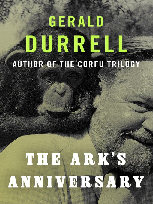 Title details for The Ark's Anniversary by Gerald Durrell - Available